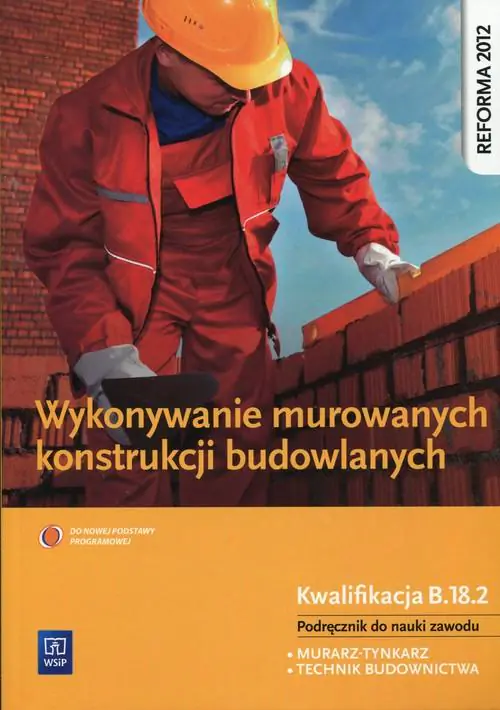 Książka - Wykonywanie murowanych konstrukcji budowlanych. Podręcznik do nauki zawodu. Kwalifikacja B.18.2. Szkoła ponadgimnazjalna