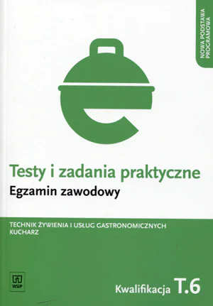 Książka - Testy i zad. prakt. Tech. żywienia... kwal. T.6