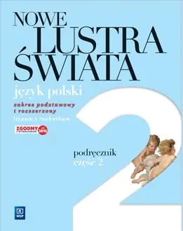 Książka - Nowe lustra świata 2. Podręcznik. Zakres podstawowy i rozszerzony. Szkoła ponadgimnazjalna