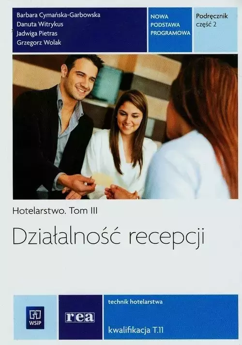 Książka - Działalność recepcjii. Hotelarstwo. Tom 3