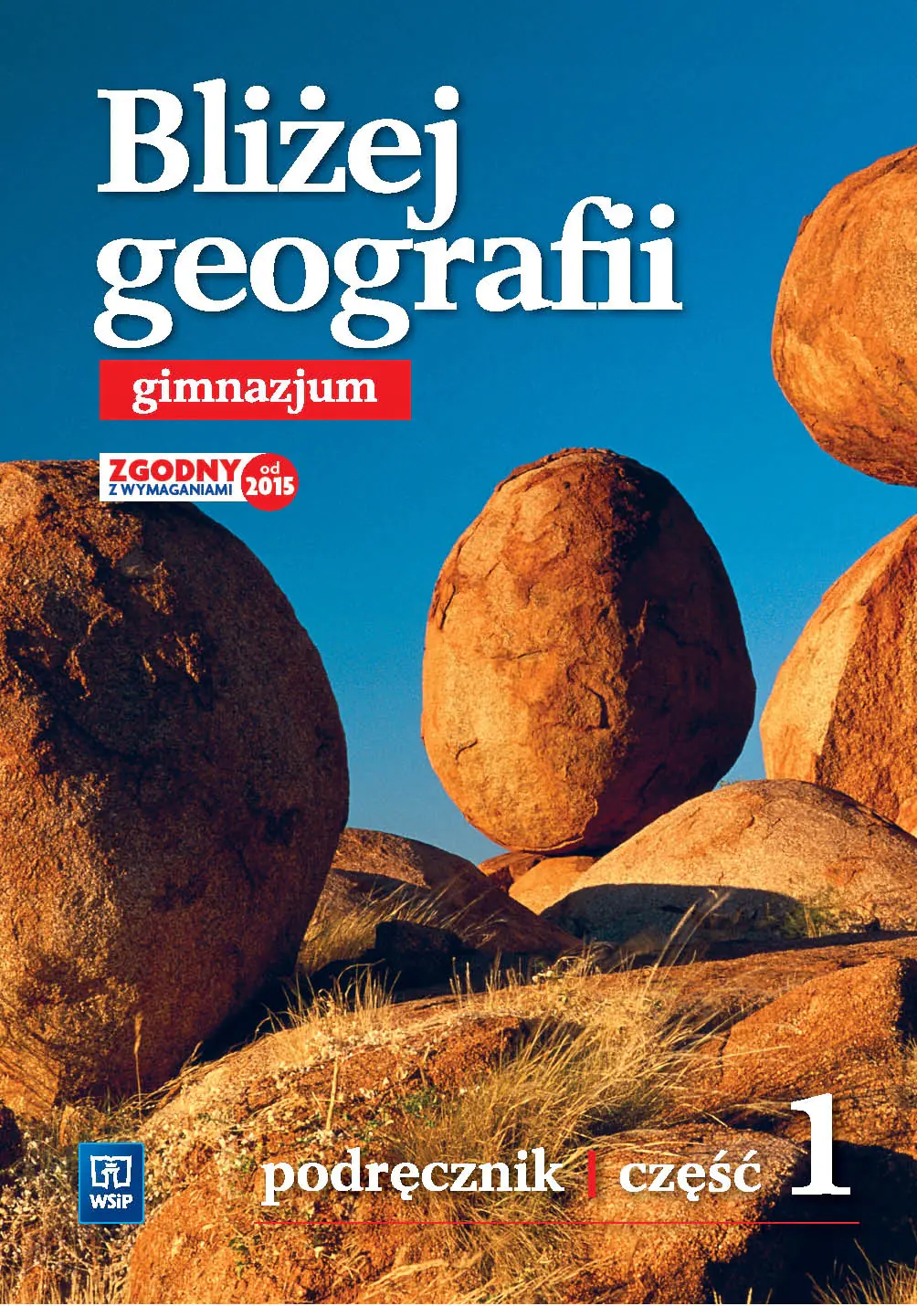 Książka - Geografia GIM 1 Bliżej geografii Podr.w.2015 WSIP