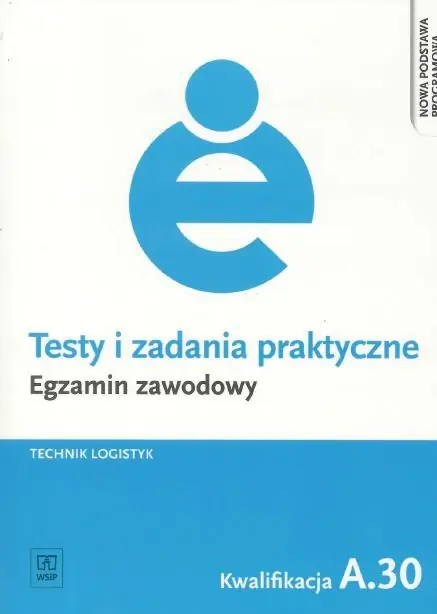 Książka - Testy i zadania praktyczne. Egzamin zawodowy. Technik logistyk. Kwalifikacja A.30