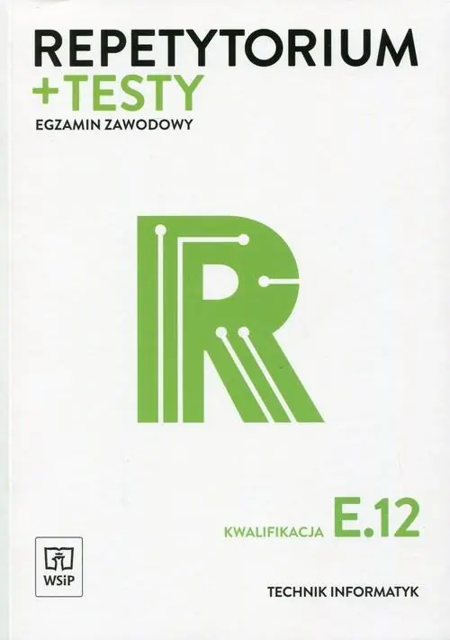 Książka - Repetytorium + testy. Egzamin zawodowy. Kwalifikacja E.12. Technik informatyk