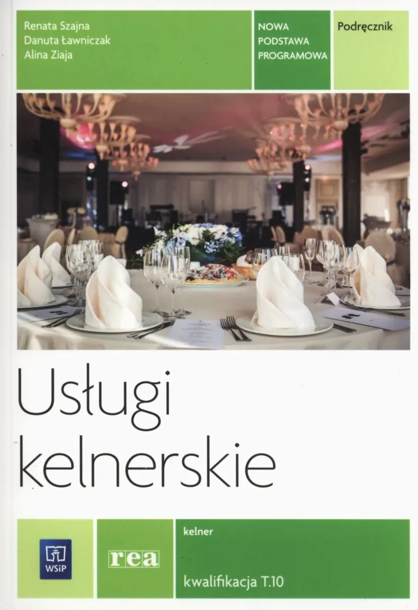 Książka - Usługi kelnerskie. Kelner. Kwalifikacja T.10. Podręcznik. Szkoły ponadgimnazjalne