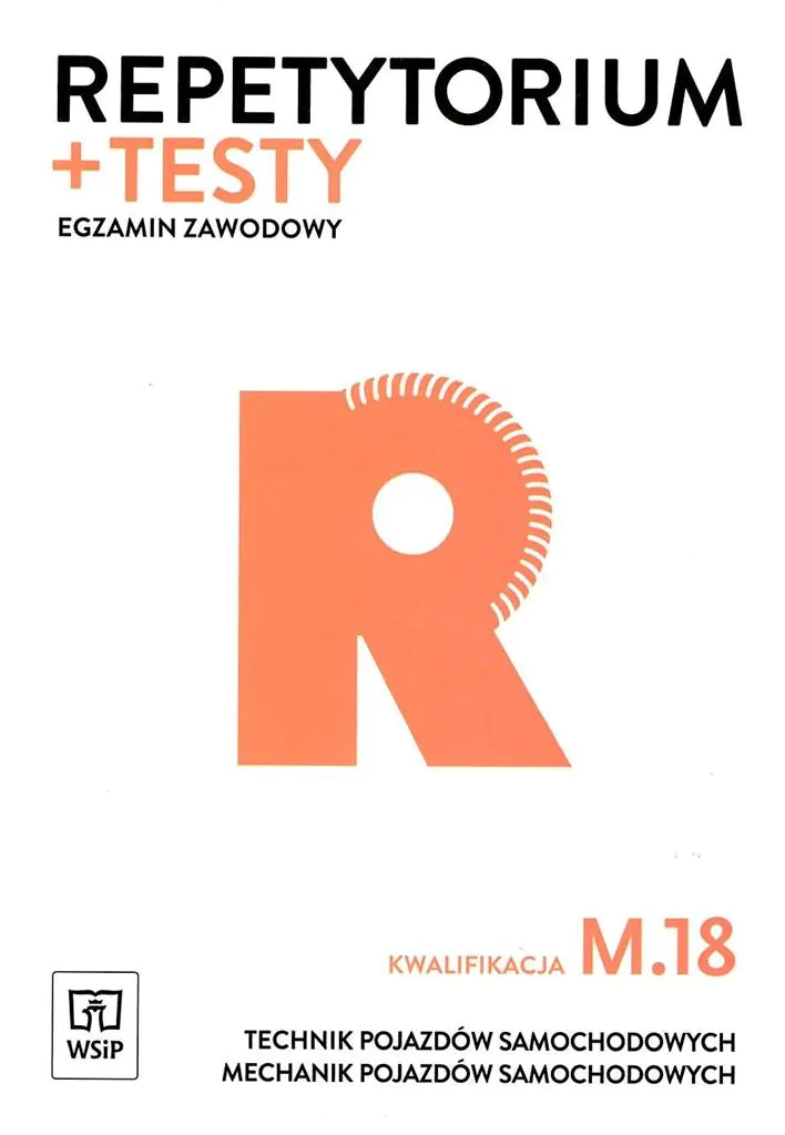 Książka - Repetytorium + testy. Egzamin zawodowy. Kwalifikacja M.18. Technik pojazdów samochodowych. Mechanik pojazdów samochodowych