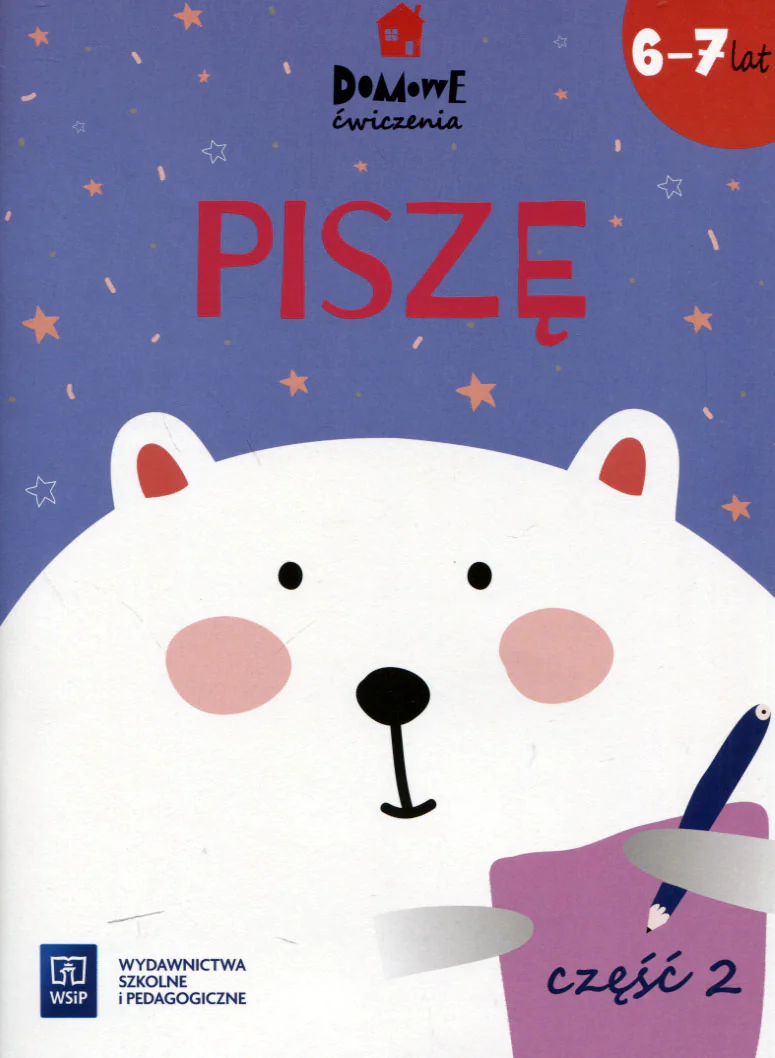 Książka - Domowe ćwiczenia. Piszę 6-7 lat