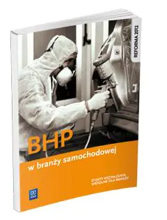 Książka - BHP w branży samochodowej. Efekty kształcenia wspólne dla branży. Szkoła ponadgimnazjalna