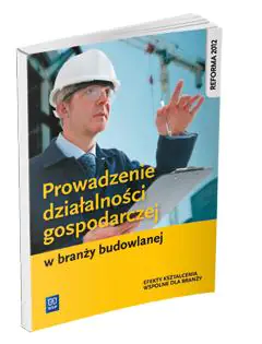 Książka - Prowadzenie działalności gospodarczej w branży budowlanej. Podręcznik do kształcenia zawodowego