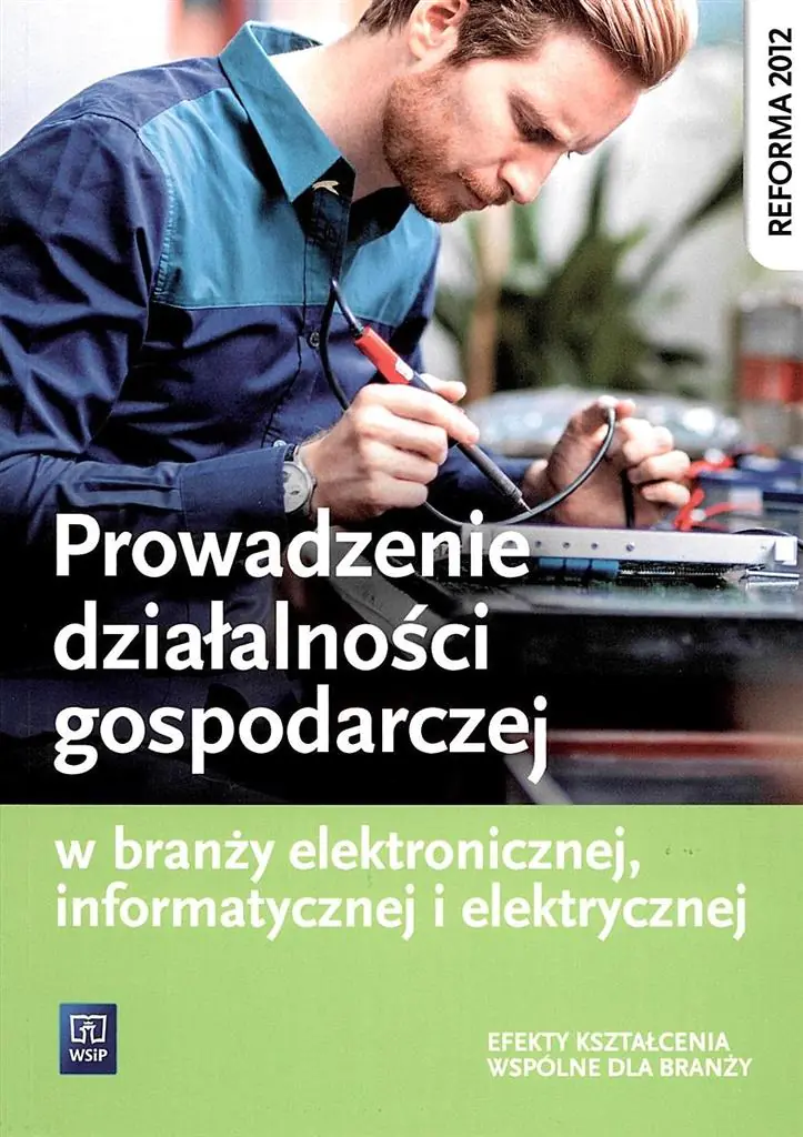 Książka - Prowadzenie działalności gospodarczej w branży elektronicznej, informatycznej i elektrycznej. Podręcznik do kształcenia zawodowego