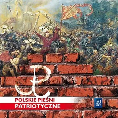 Książka - Polskie pieśni patriotyczne. CD audio. Klasy 4-8