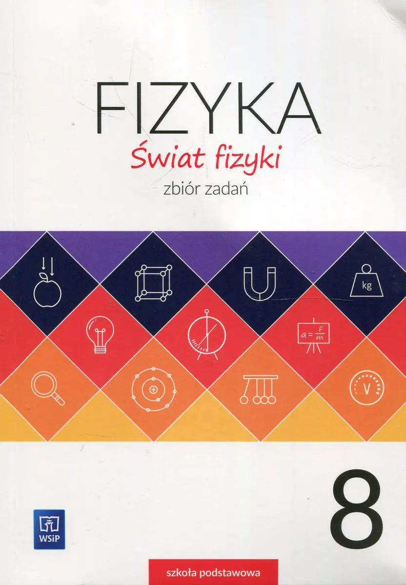 Książka - Świat fizyki. Zbiór zadań. Klasa 8. Szkoła podstawowa