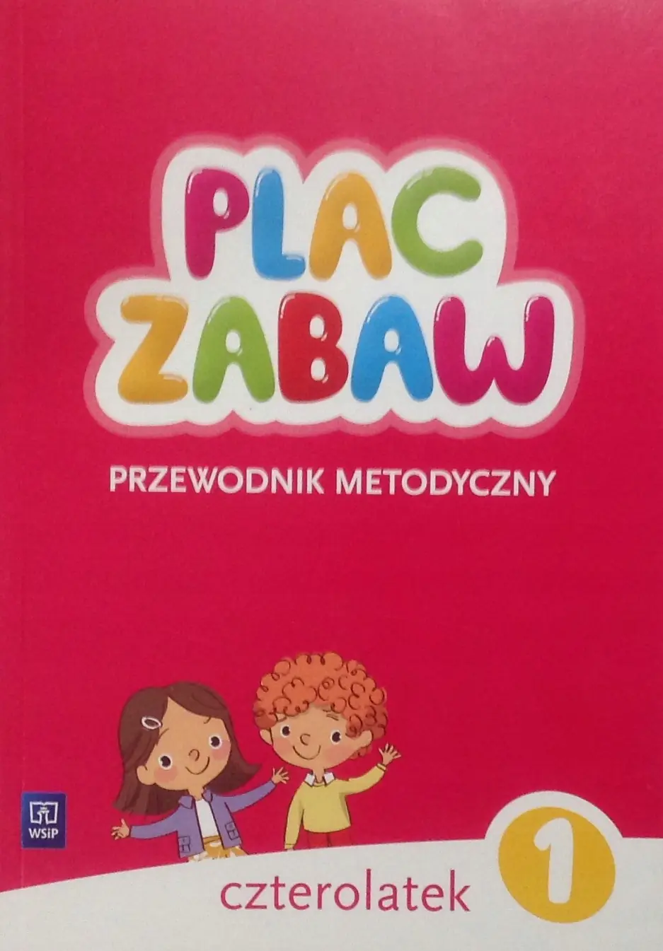 Książka - Plac zabaw Czterolatek. Cz.1 Przewodnik metodyczny