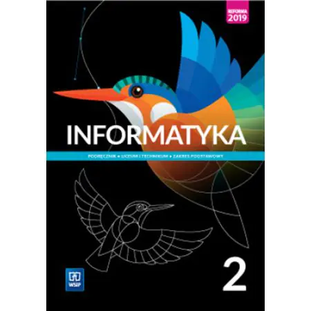 Książka - Informatyka. Podręcznik. Klasa 2. Liceum i technikum. Zakres podstawowy