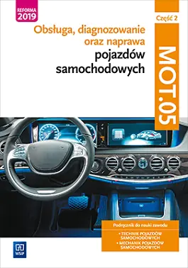 Książka - Obsługa, diagnozowanie oraz naprawa pojazdów samochodowych. Kwalifikacja MOT.05. Część 2