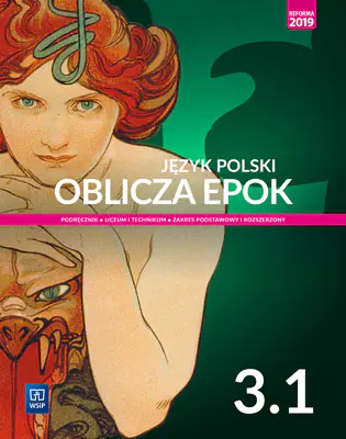 Książka - Oblicza epok. Język polski. Podręcznik. Klasa 3. Część 1. Liceum, technikum. Zakres podstawowy i rozszerzony