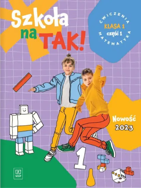 Książka - Szkoła na tak. Matematyka. Karty ćwiczeń. Klasa 1. Część 1