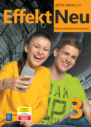 Książka - Effekt Neu 3. Język Niemiecki. Podręcznik Z Nagraniami. Liceum I Technikum. Nowa Edycja 2023-2025