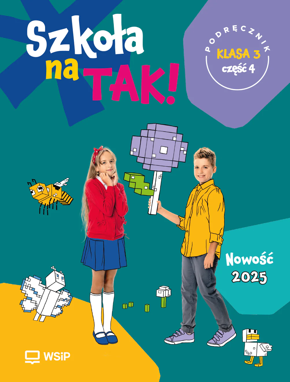 Książka - Szkoła na TAK! Podręcznik. Edukacja wczesnoszkolna. Klasa 3. Część 4