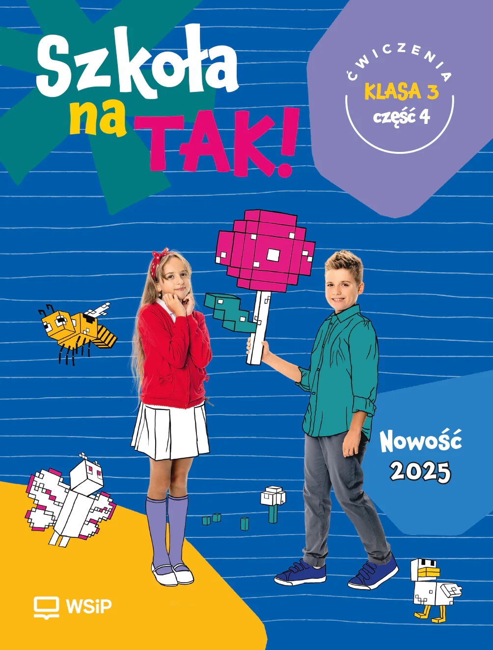 Książka - Szkoła na TAK! Ćwiczenia. Edukacja wczesnoszkolna. Klasa 3. Część 4