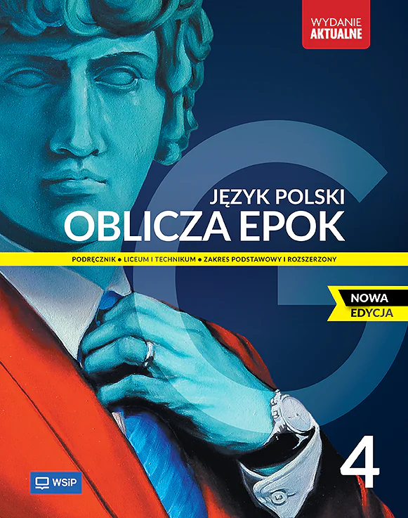 Książka - Oblicza epok 4. Język polski. Podręcznik. Klasa 4. Liceum i technikum. Zakres podstawowy i rozszerzony