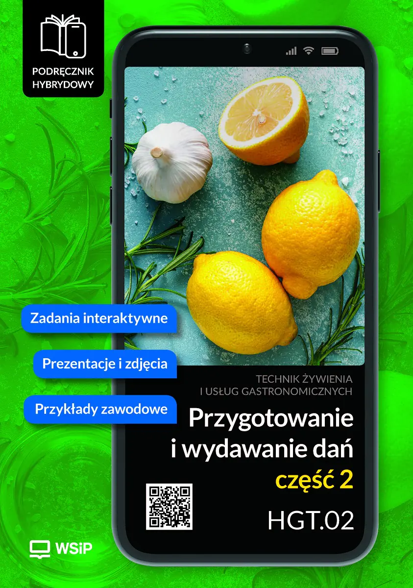 Książka - Przygotowanie i wydawanie dań. Kwalifikacja HGT.02. Podręcznik hybrydowy do nauki zawodu technik żywienia i usług gastronomicznych. Część 2
