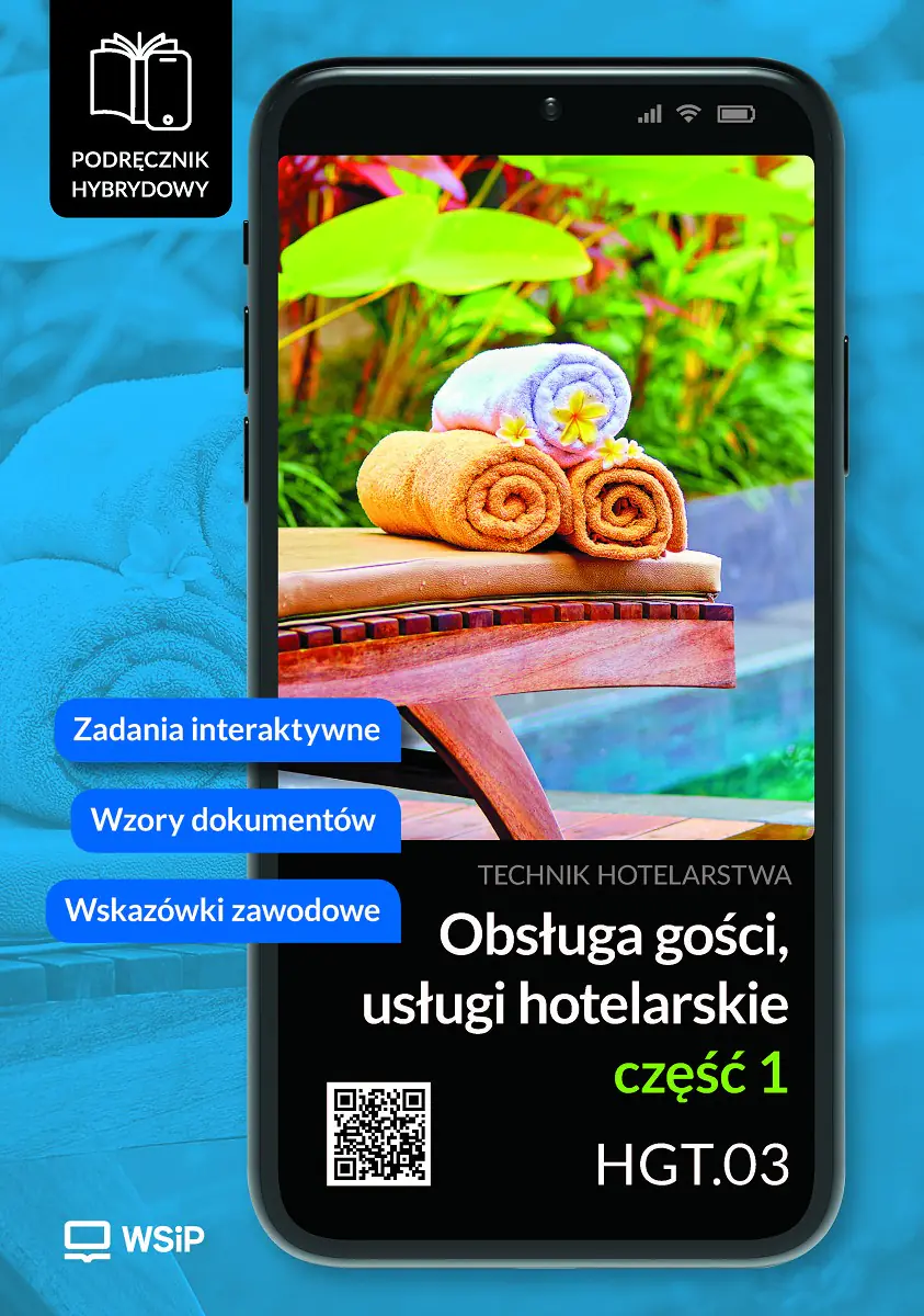 Książka - Obsługa gości. Usługi hotelarskie. Kwalifikacja HGT.03. Podręcznik hybrydowy do nauki zawodu technik hotelarstwa. Część 1