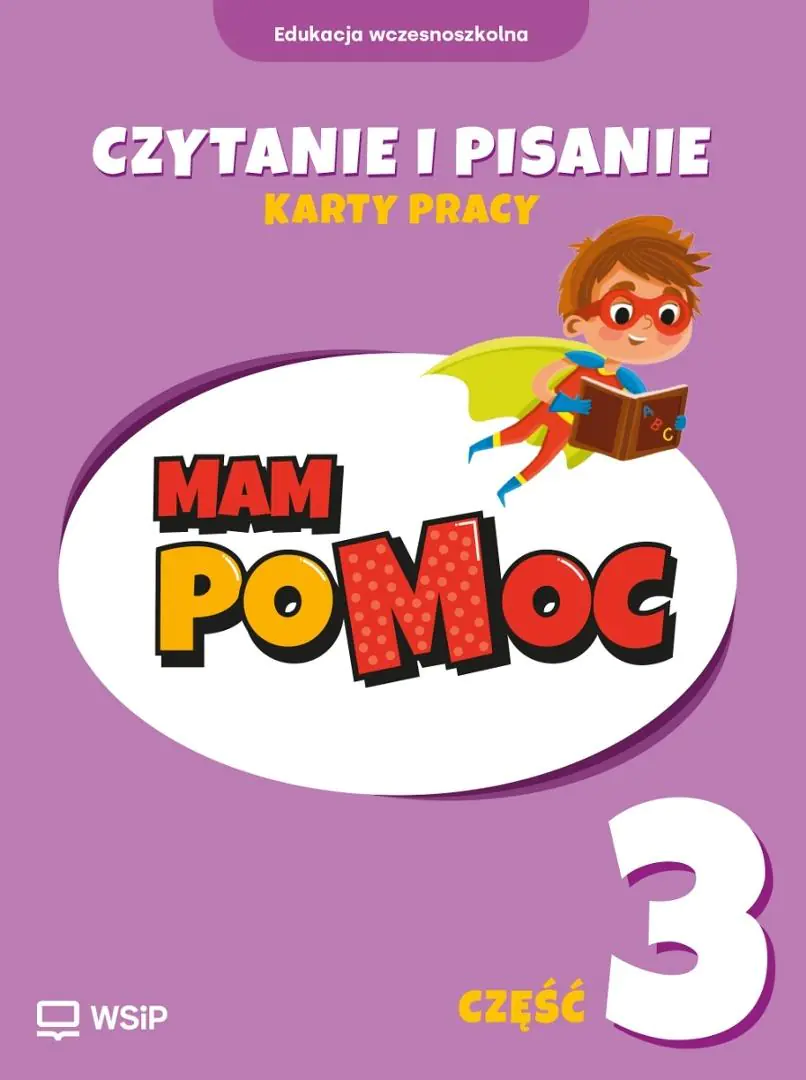 Książka - MAM poMOC. Czytanie i pisanie. Edukacja wczesnoszkolna. Klasy 1-3. Część 3