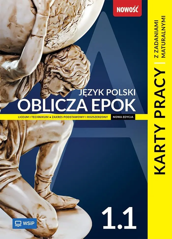 Książka - Oblicza epok 1.1. Język polski. Karty pracy z zadaniami maturalnymi. Liceum i technikum. Klasa 1. Część 1. Zakres podstawowy i rozszerzony