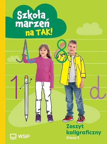 Książka - Zeszyt kaligraficzny "Szkoła marzeń na TAK!" kl.1
