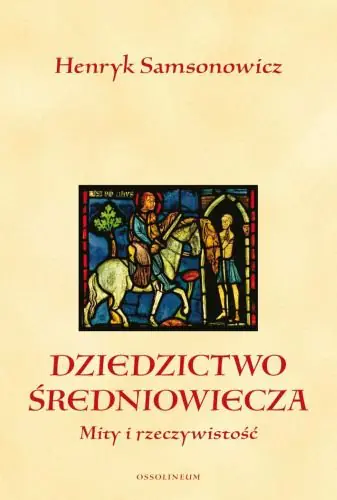 Książka - Dziedzictwo średniowiecza