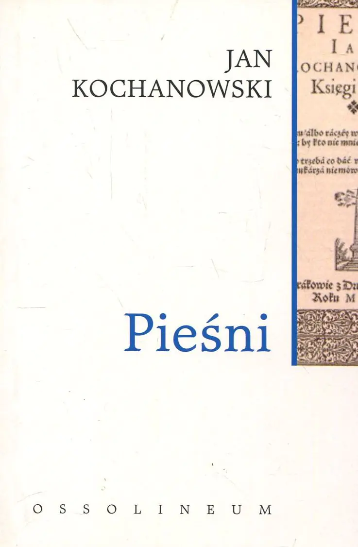 Książka - Jan Kochanowski Pieśni