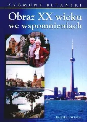 Książka - Obraz XX Wieku We Wspomnieniach