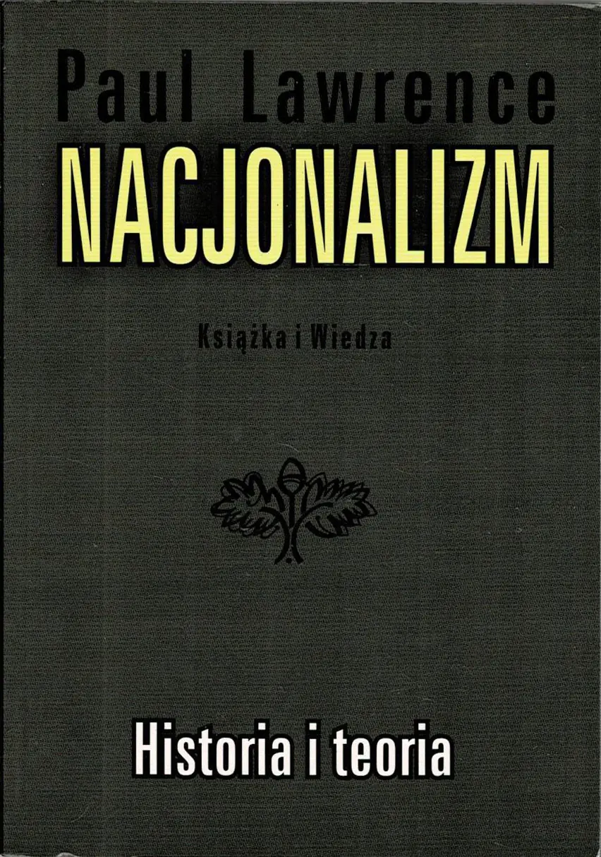 Książka - Nacjonalizm. Historia i Teoria