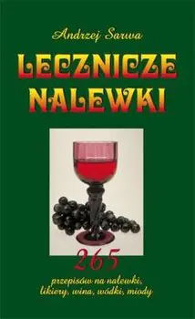 Książka - Lecznicze nalewki - Andrzej Sarwa - 