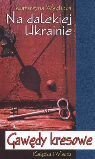 Książka - Na dalekiej Ukrainie Gawędy kresowe