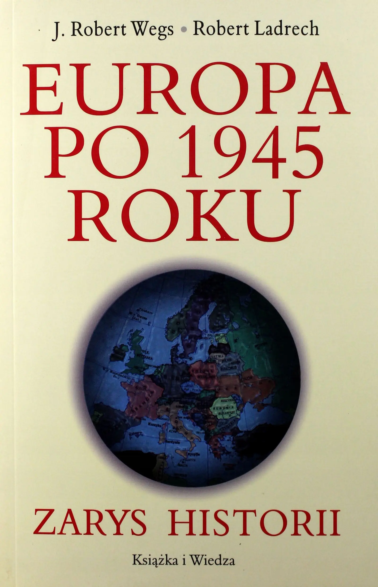 Książka - Europa po 1945 Roku. Zarys Historii