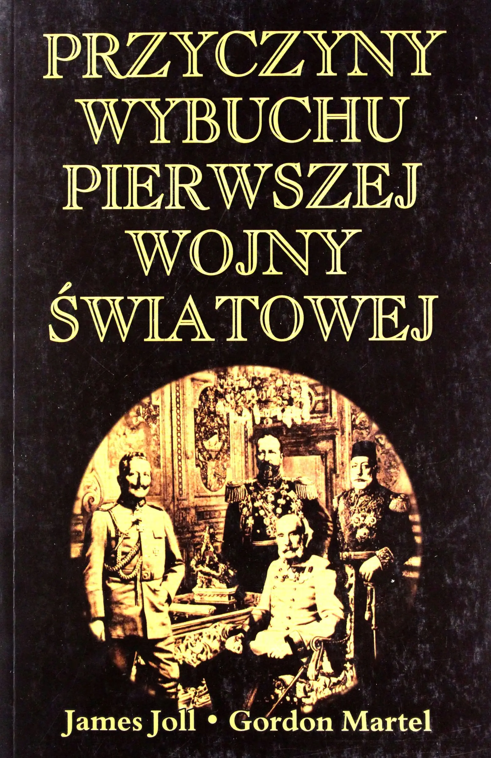 Książka - Przyczyny wybuchu I Wojny Światowej