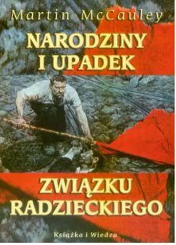 Książka - Narodziny i Upadek Związku Radzieckiego