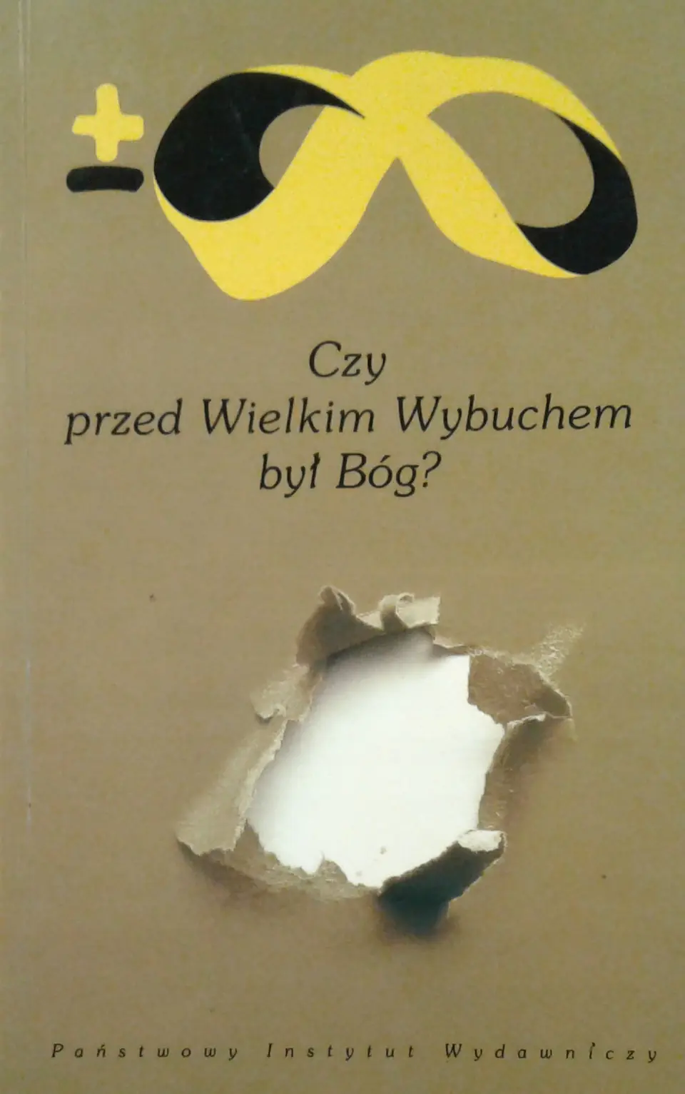 Książka - Czy Przed Wielkim Wybuchem Był Bóg?