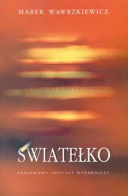 Książka - Światełko - Marek Wawrzkiewicz - 