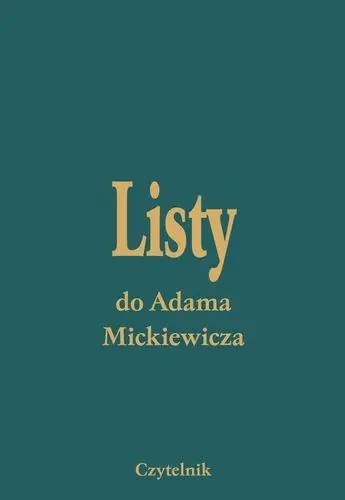 Książka - Listy do Adama Mickiewicza. Tom 1-5
