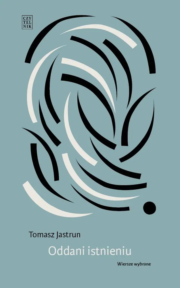 Książka - Oddani istnieniu. Wiersze wybrane