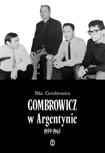 Książka - Gombrowicz w Argentynie 1939-1963