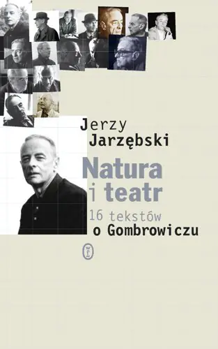 Książka - Natura i teatr 16 tekstów o Gombrowiczu