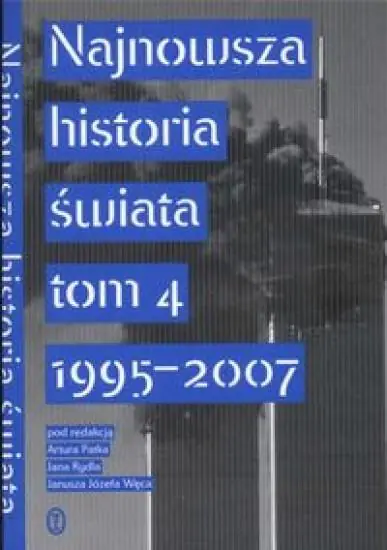 Książka - Najnowsza Historia Świata. Tom 4