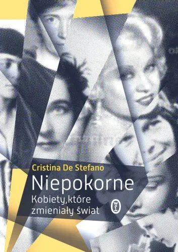 Książka - Niepokorne Kobiety które zmieniały świat