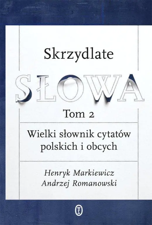 Książka - Skrzydlate słowa. Tom 2