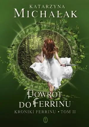 Książka - Powrót do Ferrinu. Kroniki Ferrinu. Tom 2