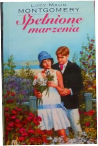 Książka - Spełnione marzenia. Kolekcja z Zielonego Wzgórza. Tom 24