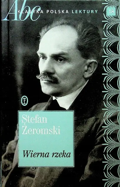 Książka - Wierna rzeka. ABC Klasyka polska. Lektury. Tom 18